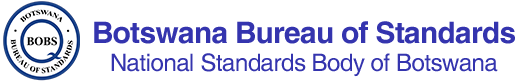 Botswana Bureau of Standards Botswana Bureau of Standards